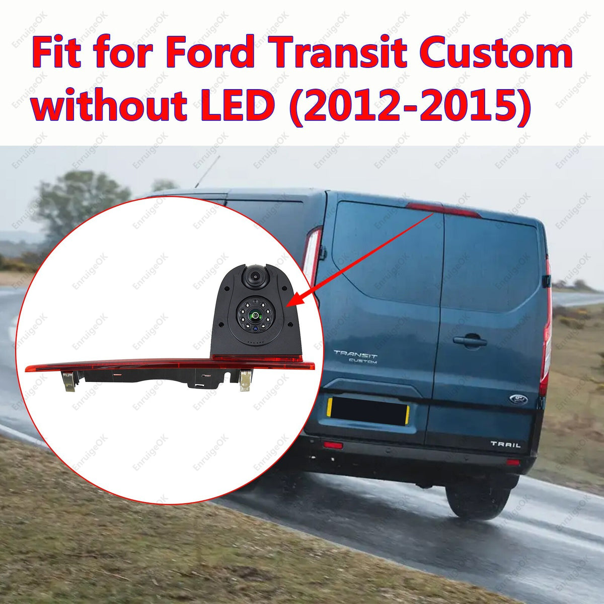 3rd Brake Light Backup Camera and Monitor Kit for Ford Transit Custom 2012-20151