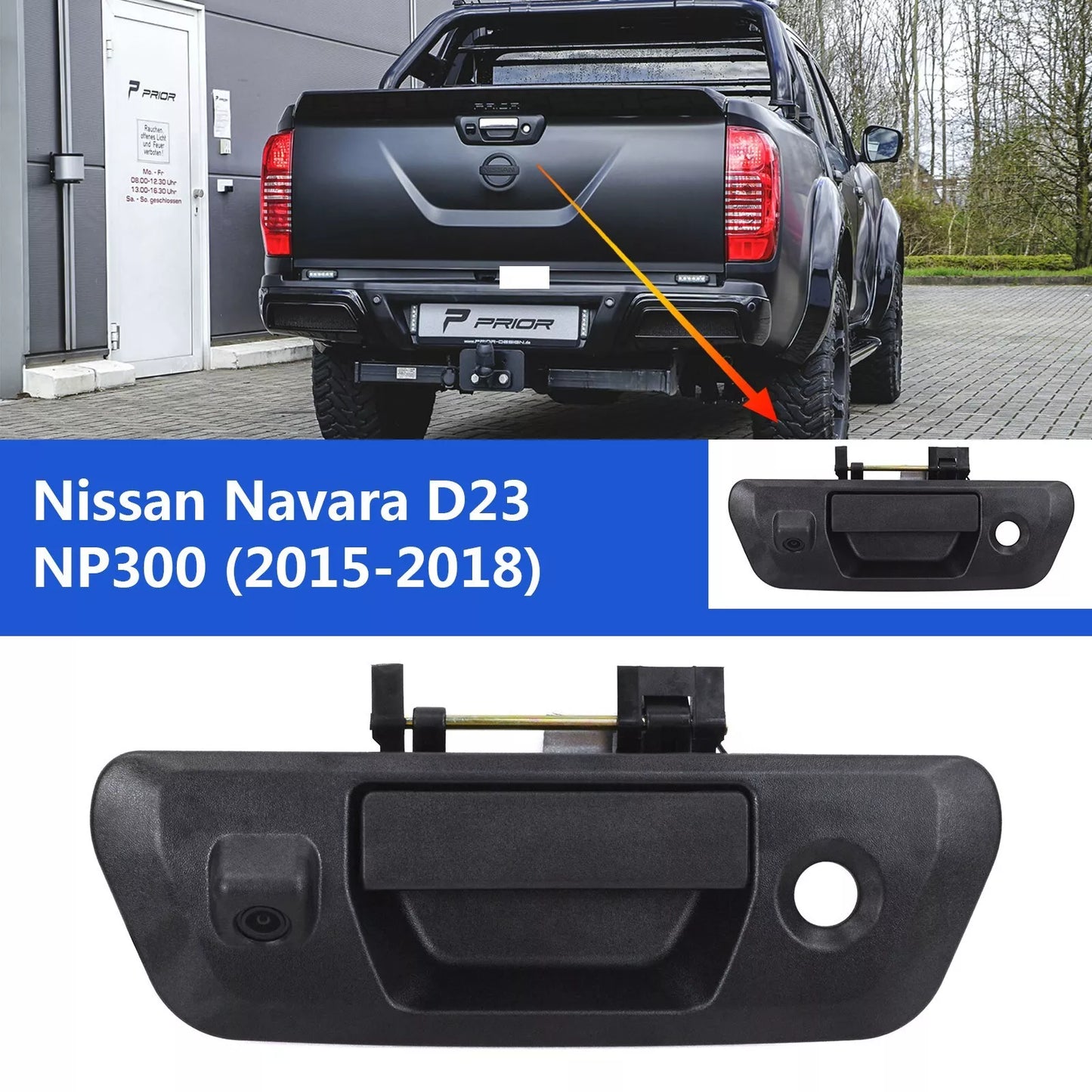 For Nissan Navara D23 NP300 2015-2018 Tailgate Handle Rear View Backup Camera