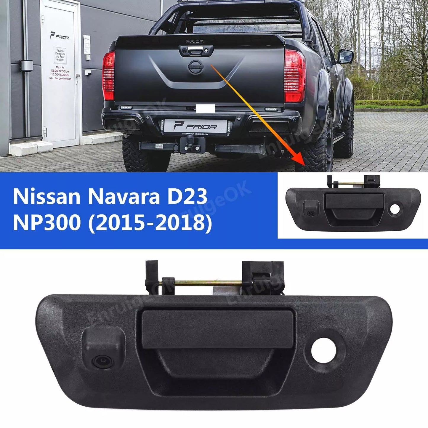 Tailgate Handle Rear View Backup Camera for Nissan Navara D23 NP300 2015-2018